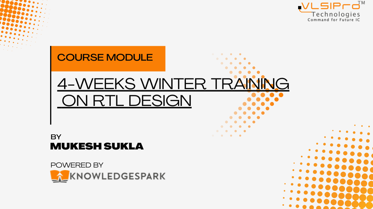 4-Weeks Winter Training on RTL Design