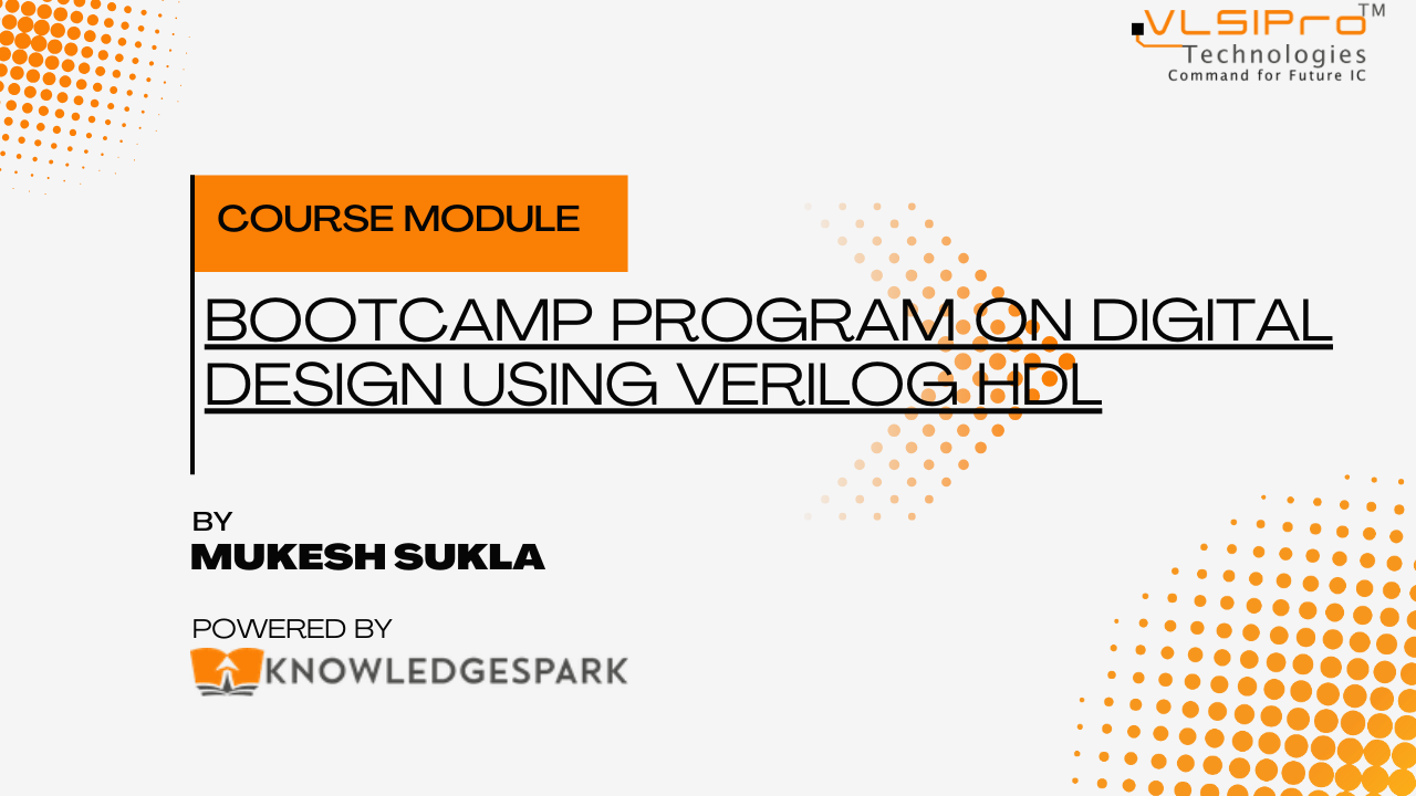 Bootcamp Program on Digital Design using Verilog HDL
